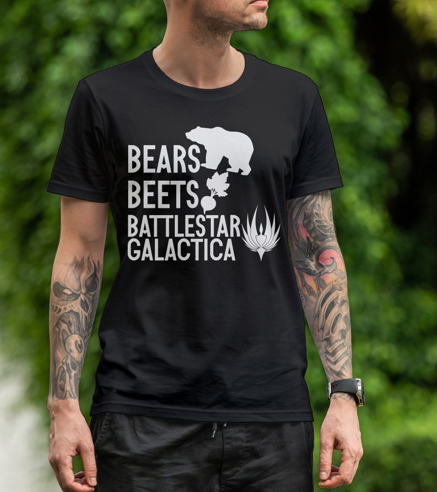 Bears Beets Battlestar Galactica With Bear Silhouette And Beets Battlestar T-Shirt