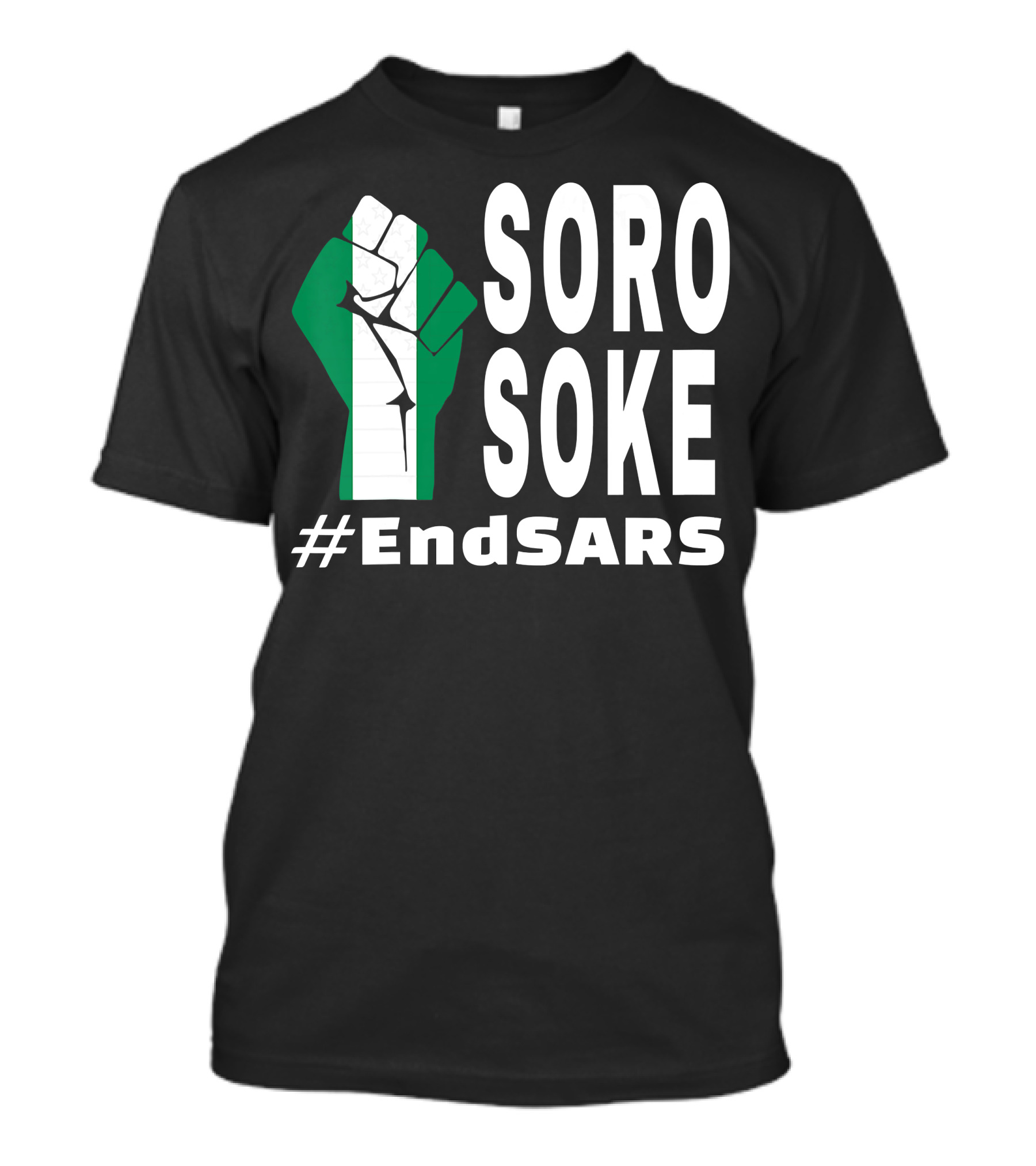 EndSARS Soro Soke Nigeria Fist Protest Movement T-Shirt