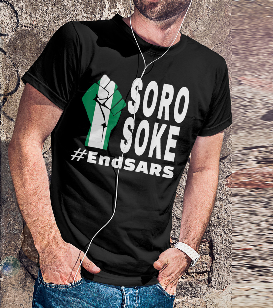 EndSARS Soro Soke Nigeria Fist Protest Movement T-Shirt