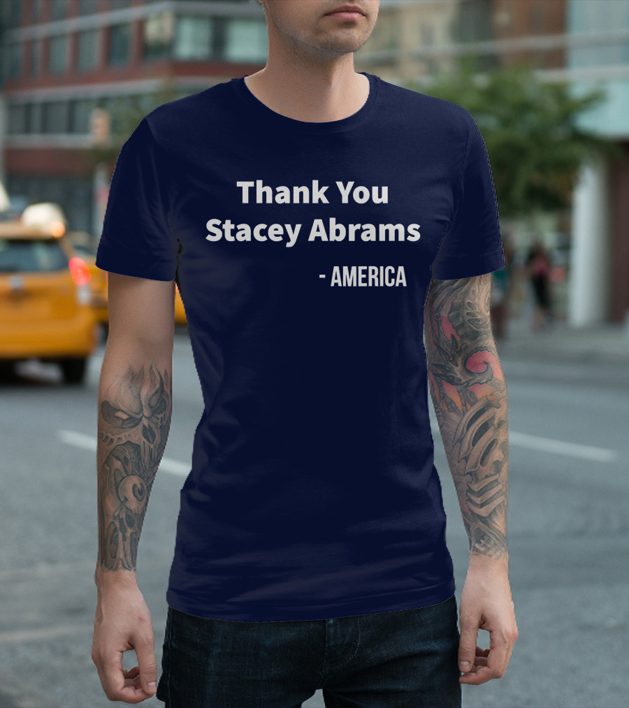 Thank You Stacey Abrams From America T-Shirt