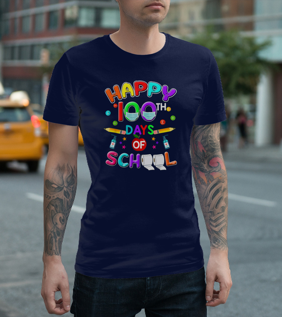 Happy 100th Days of School Mask Pencils Apple Sanitizer Teacher Student T-Shirt