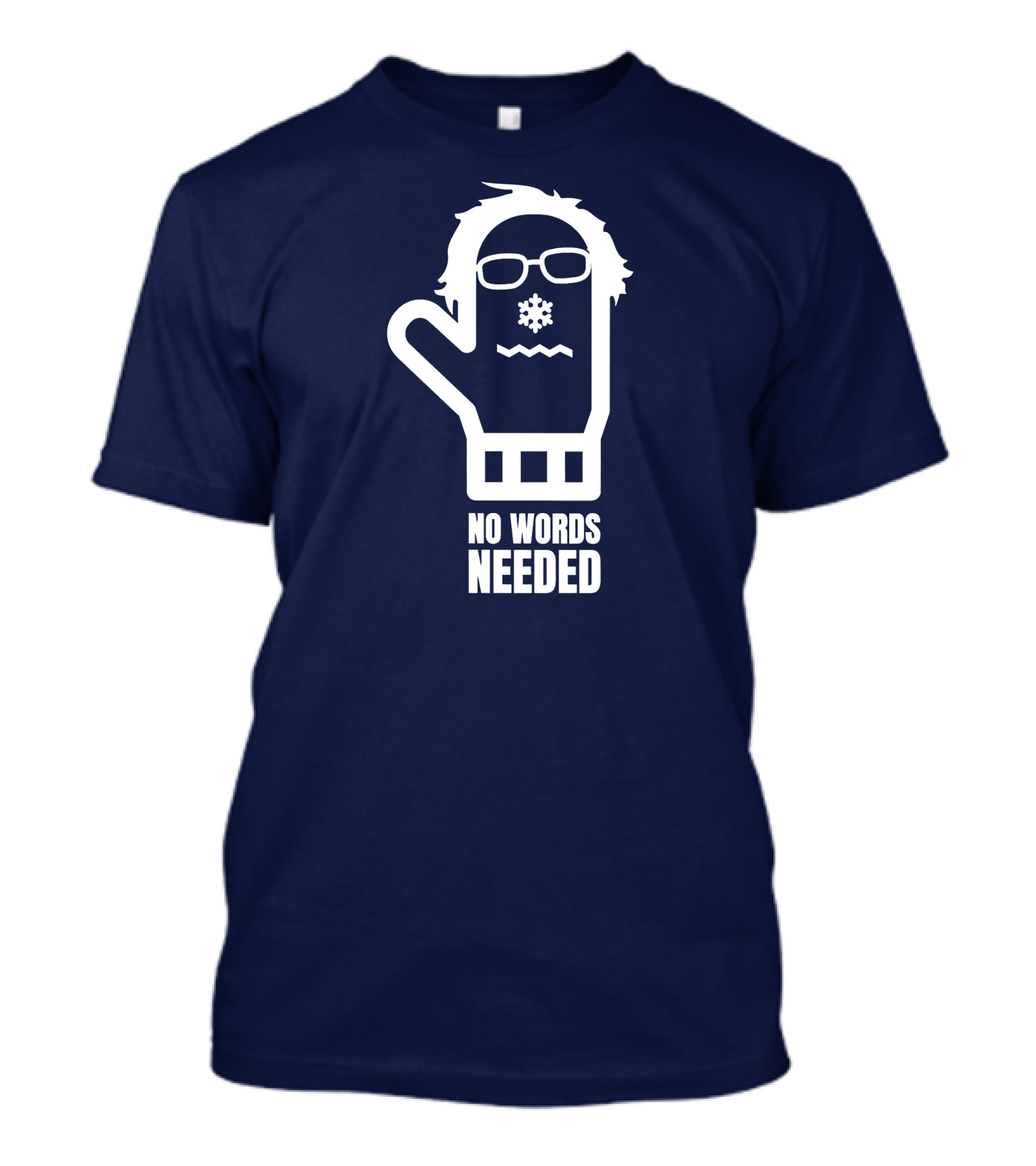 Bernie Sanders Mittens Gloves No Words Needed T-Shirt