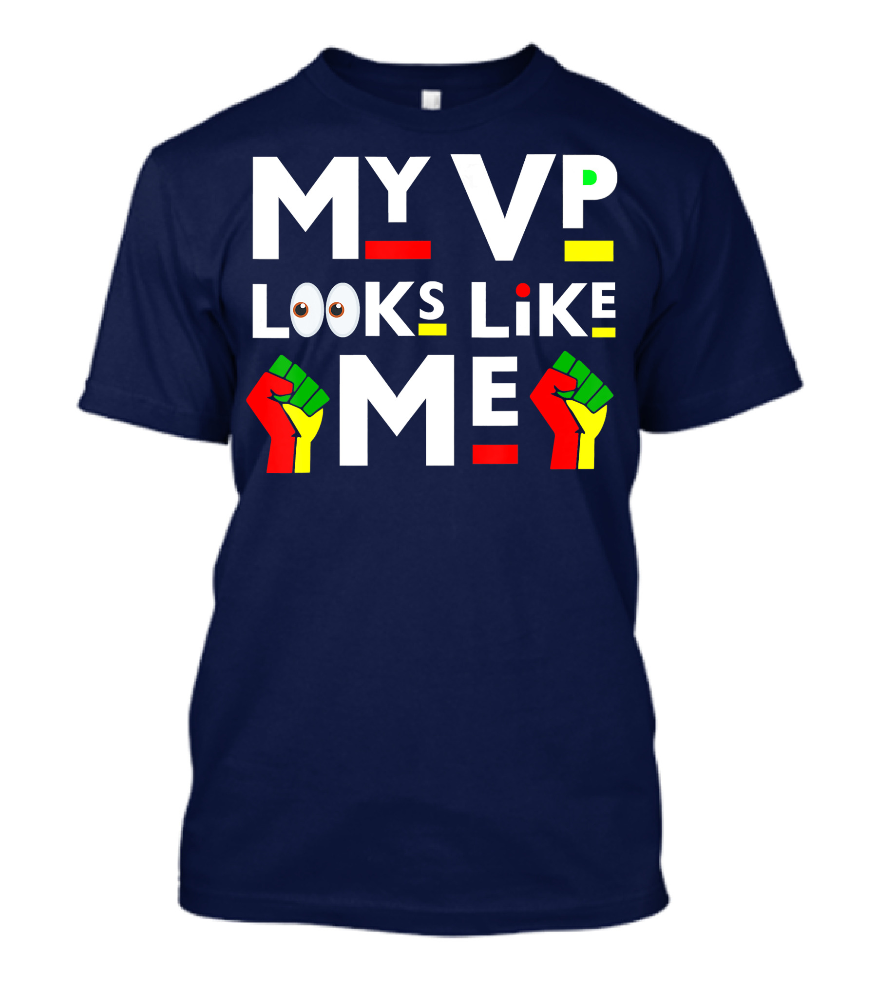 My VP Looks Like Me Melanin Black Girl Raised Fist Icons Emoji Eyes T-Shirt