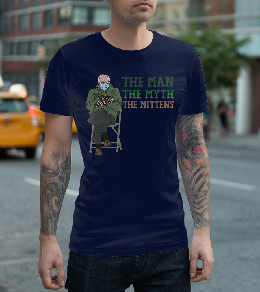 The Man The Myth The Mittens Funny Meme Bernie Sanders T-Shirt
