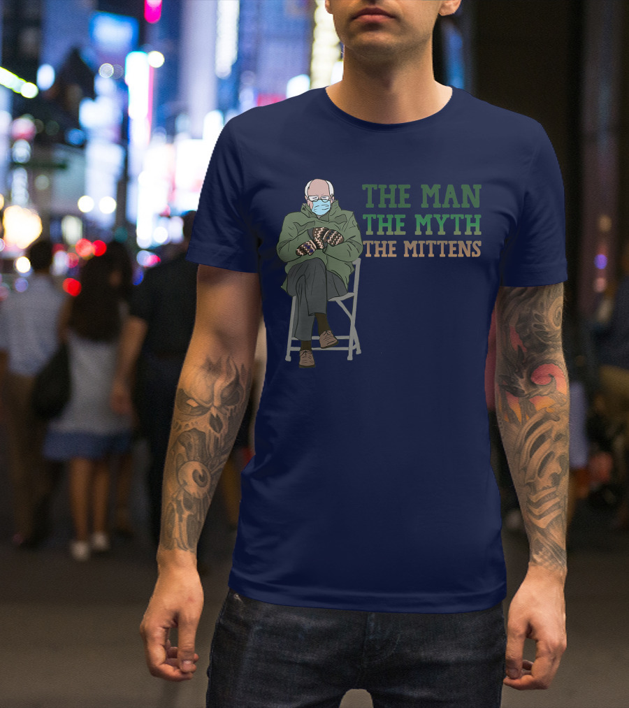 The Man The Myth The Mittens Funny Meme Bernie Sanders T-Shirt