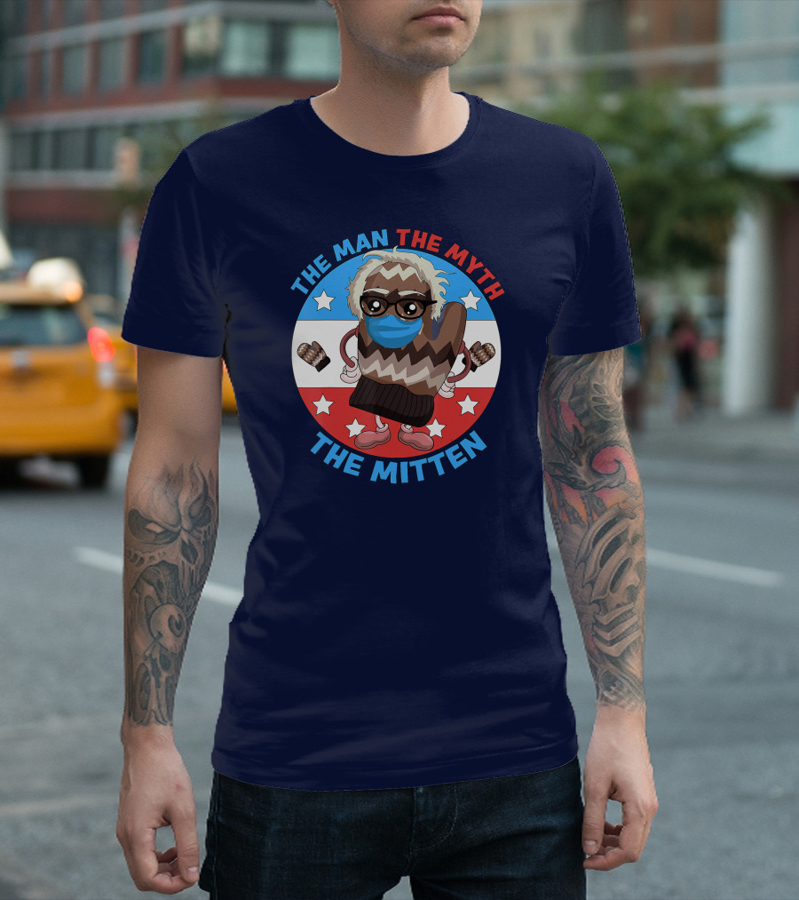 The Man The Myth The Mitten Bernie Sanders Mittens T-Shirt