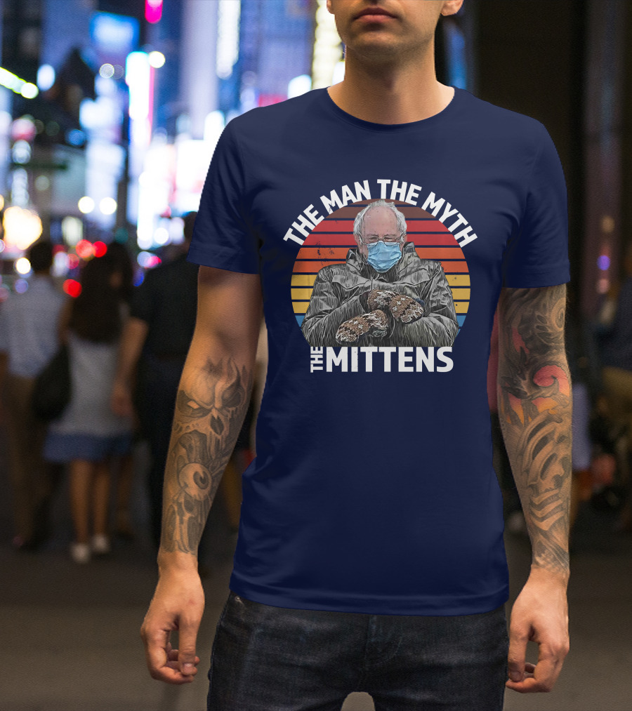 The Man The Myth The Mittens Bernie Sanders Inauguration T-Shirt