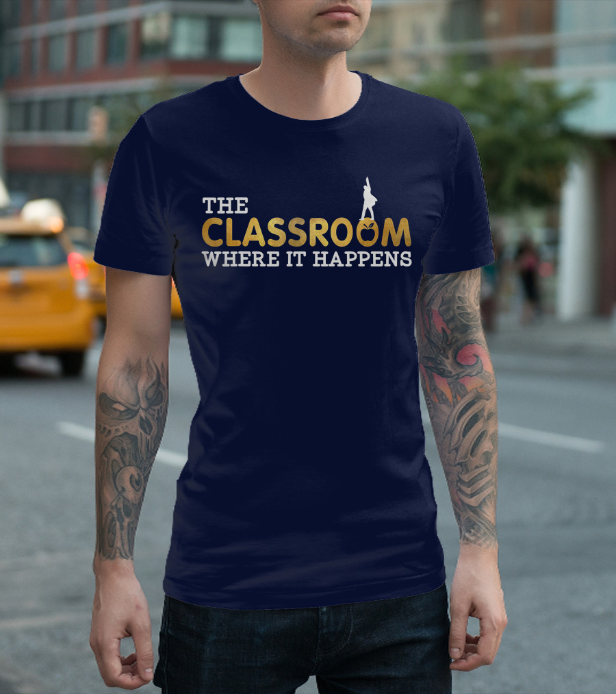 The Classroom Where It Happens Teacher Hamilton Silhouette Apple T-Shirt