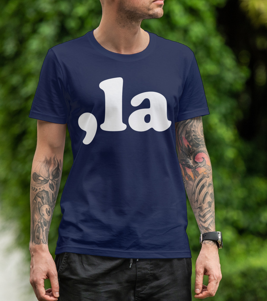 Comma La Kamala Harris Shirt For Political Enthusiasts T-Shirt