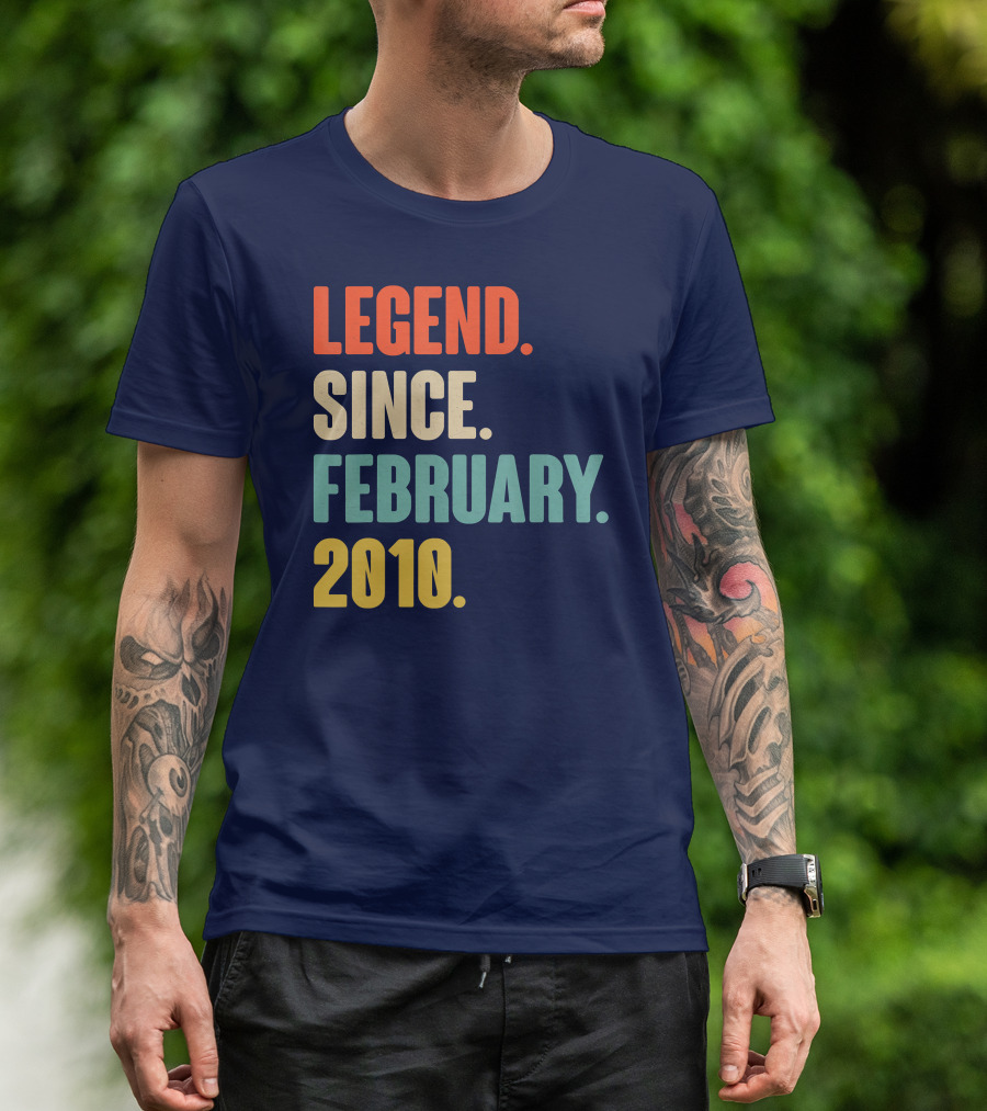 Legend Since February 2010 T-Shirt