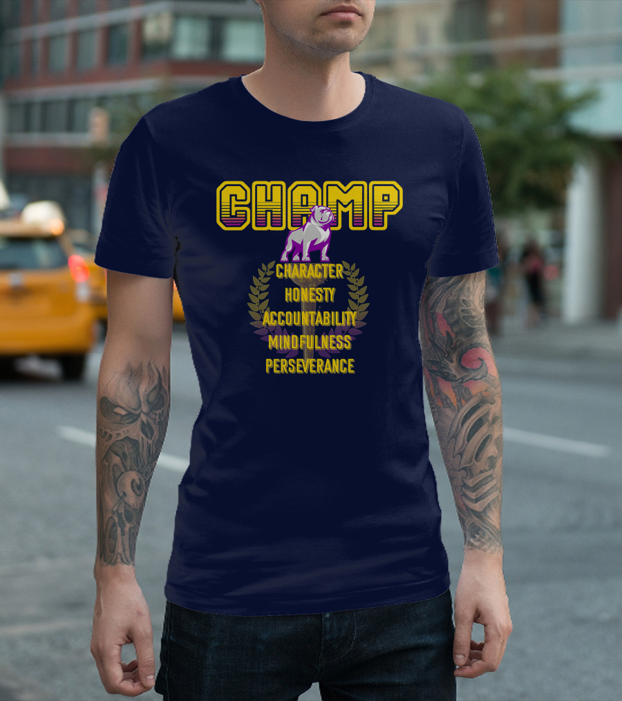 CHAMP Bulldog Character Honesty Accountability Mindfulness Perseverance T-Shirt