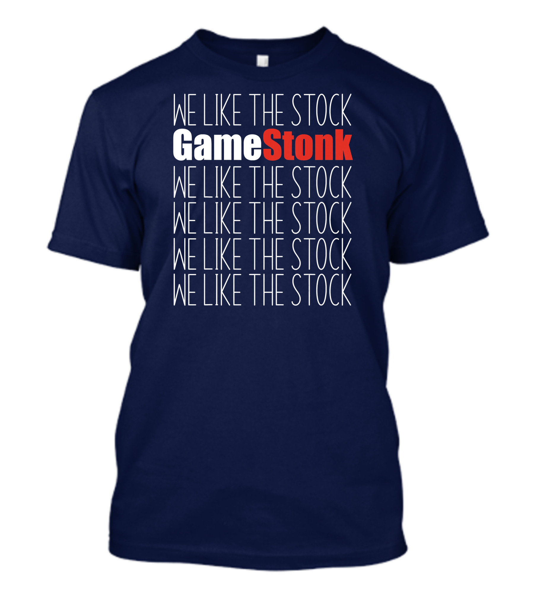GameStonk We Like The Stock Repeated Stock Market Trend T-Shirt