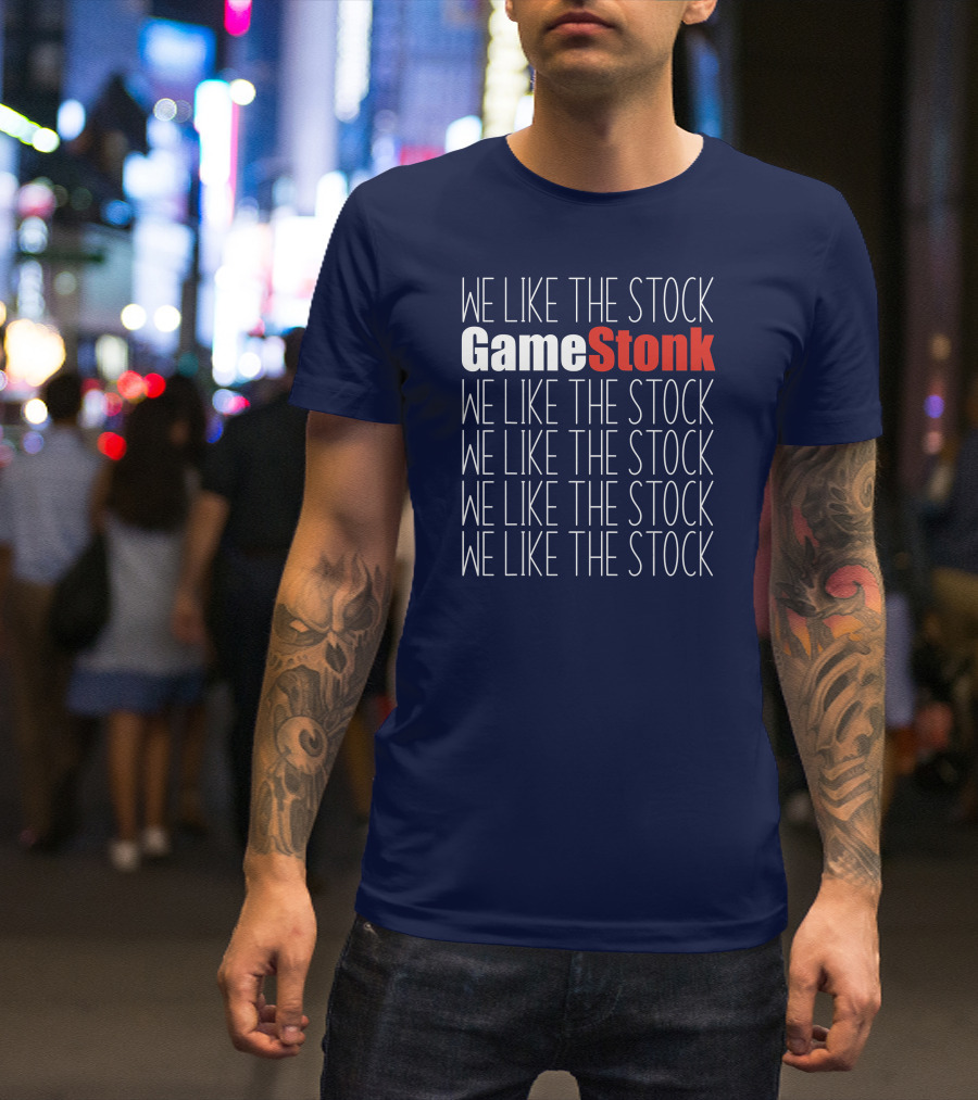 GameStonk We Like The Stock Repeated Stock Market Trend T-Shirt