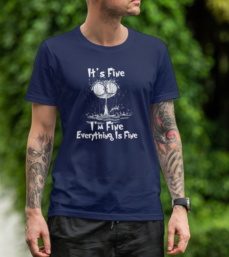 It's Fine I'm Fine Everything Is Fine Cat In The Rain T-Shirt