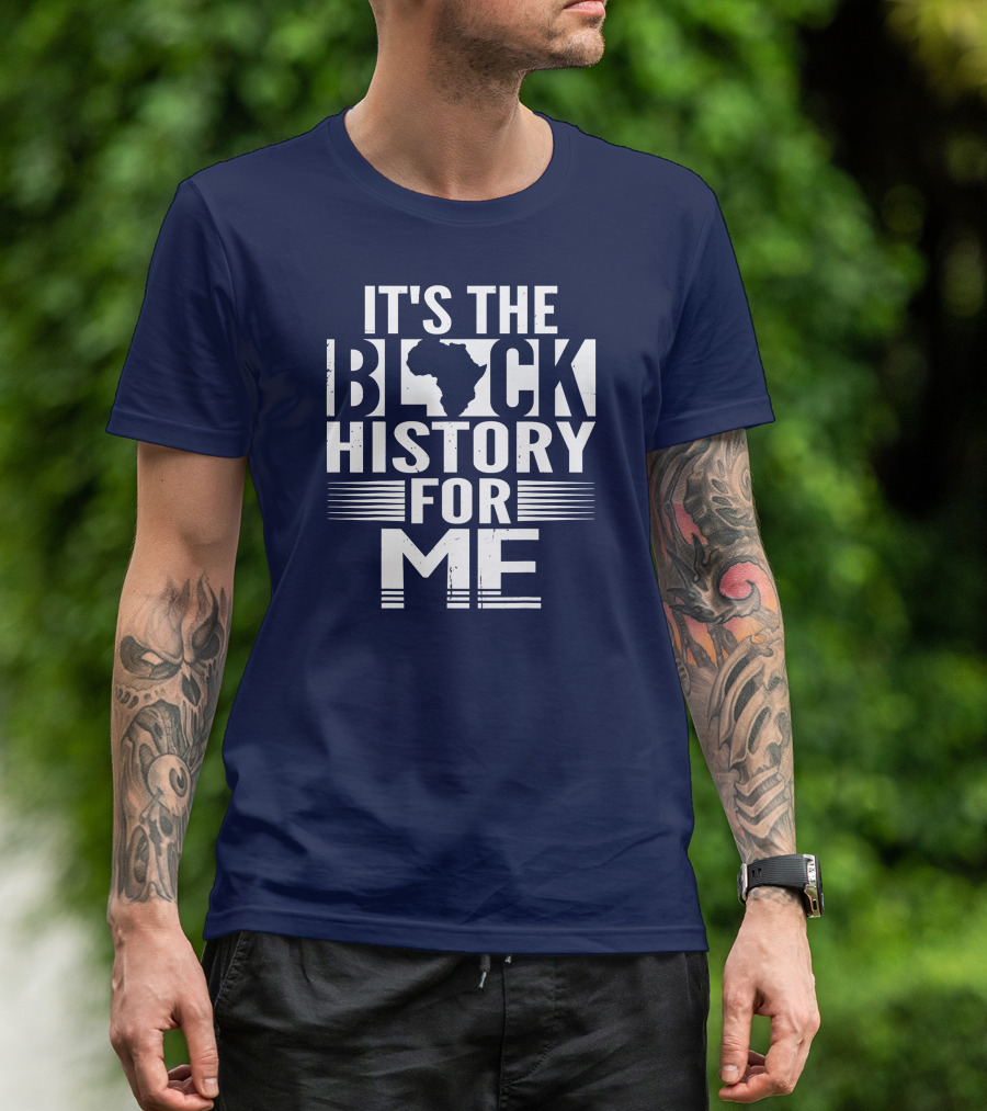 It's The Black History For Me Africa Silhouette Black History T-Shirt