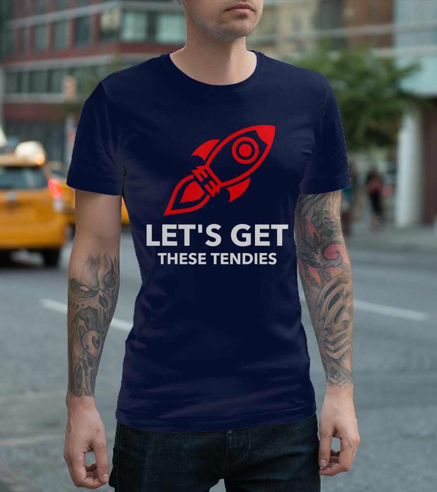Let's Get These Tendies Rocket Investor Day T-Shirt