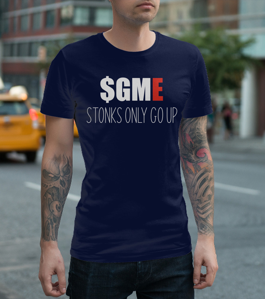 GME Stonks Only Go Up WallStreetBets Stock Market T-Shirt