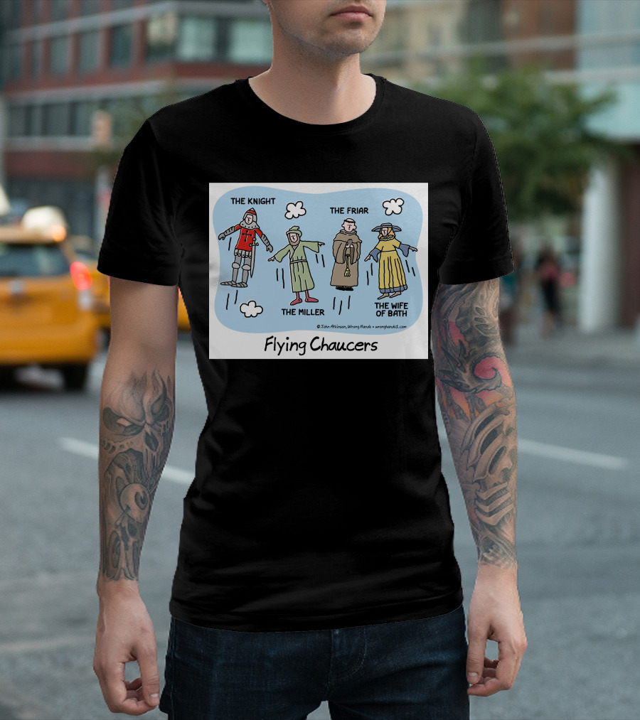 The Knight The Miller The Friar The Wife of Bath Flying Chaucers T-Shirt
