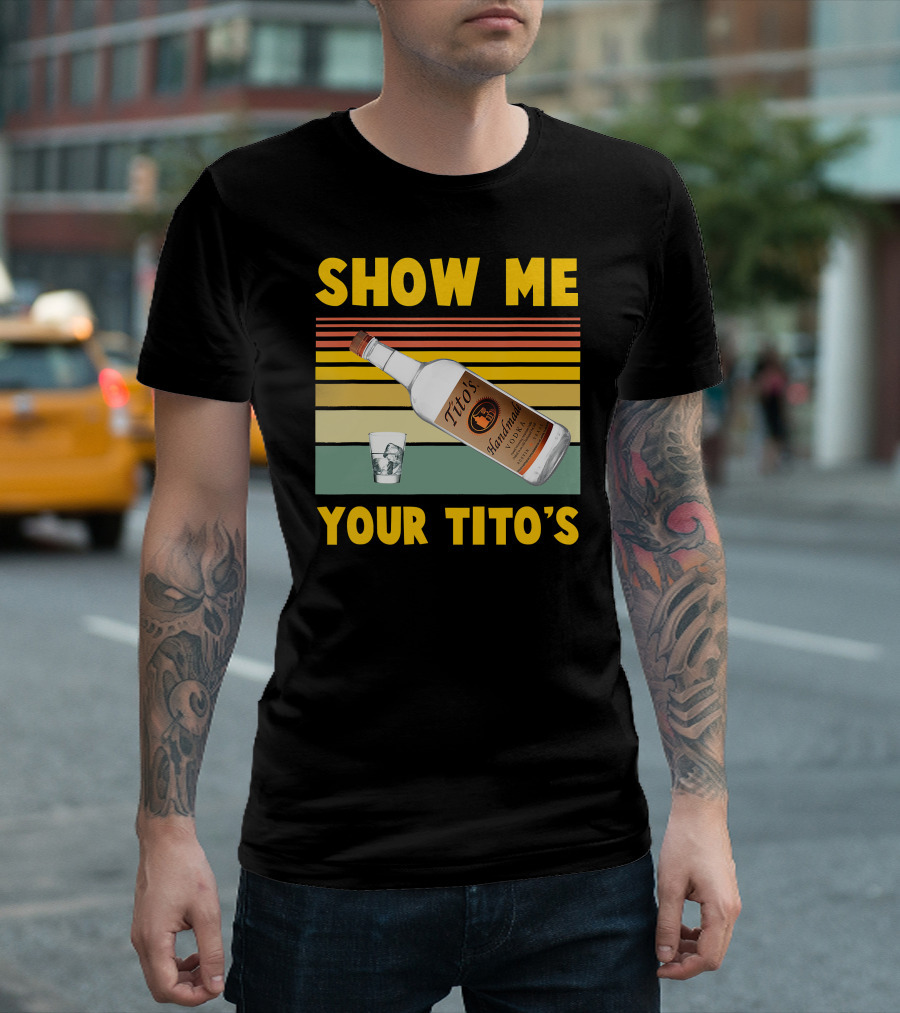 Show Me Your Tito's Handmade Vodka With Glass and Retro Stripes T-Shirt