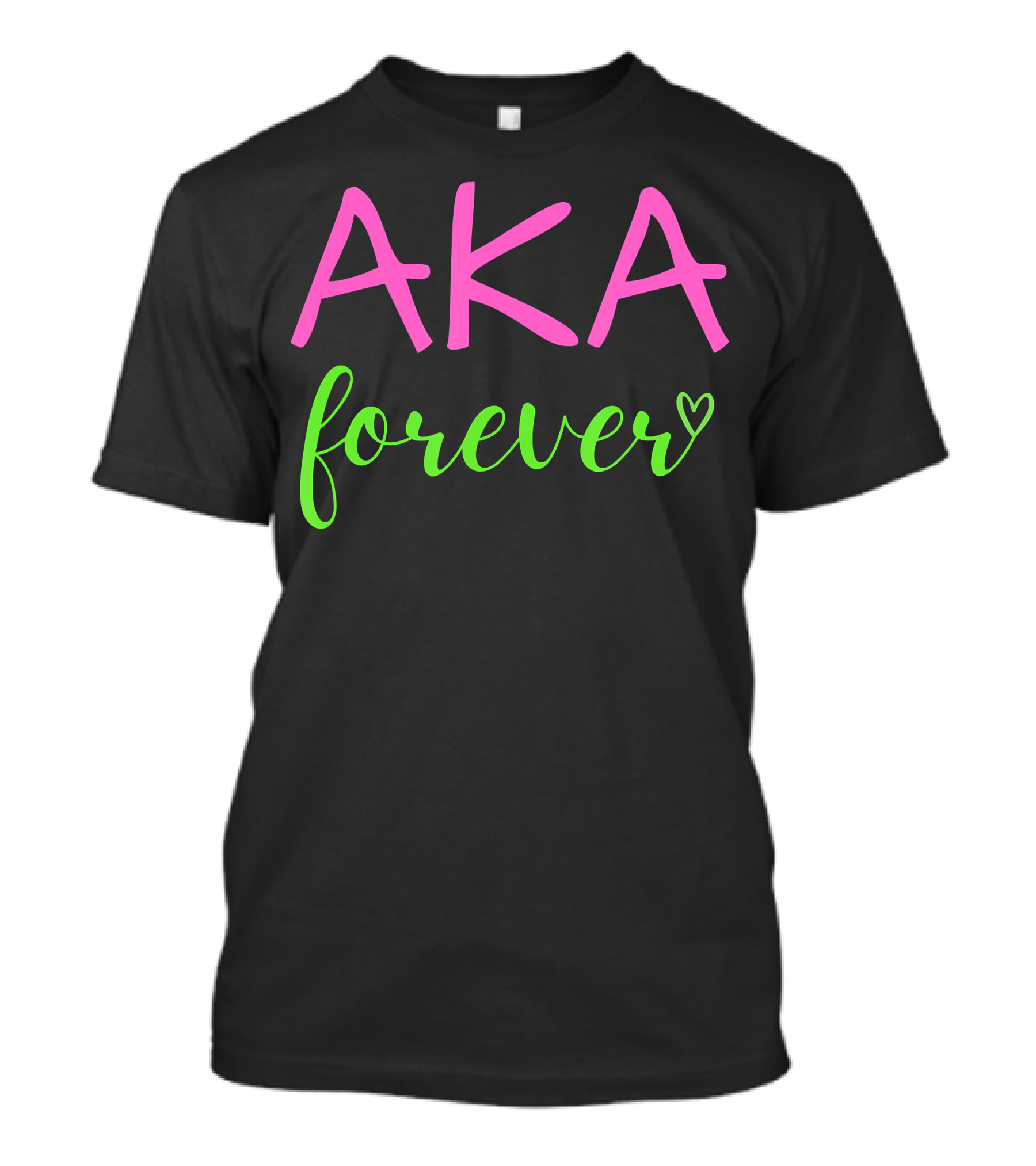 Alpha Kappa AKA Forever Paraphernalia Sorority 1908 T-Shirt