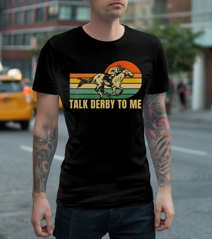 Talk Derby To Me Funny Horse Racing Kentucky Sunset Retro T-Shirt