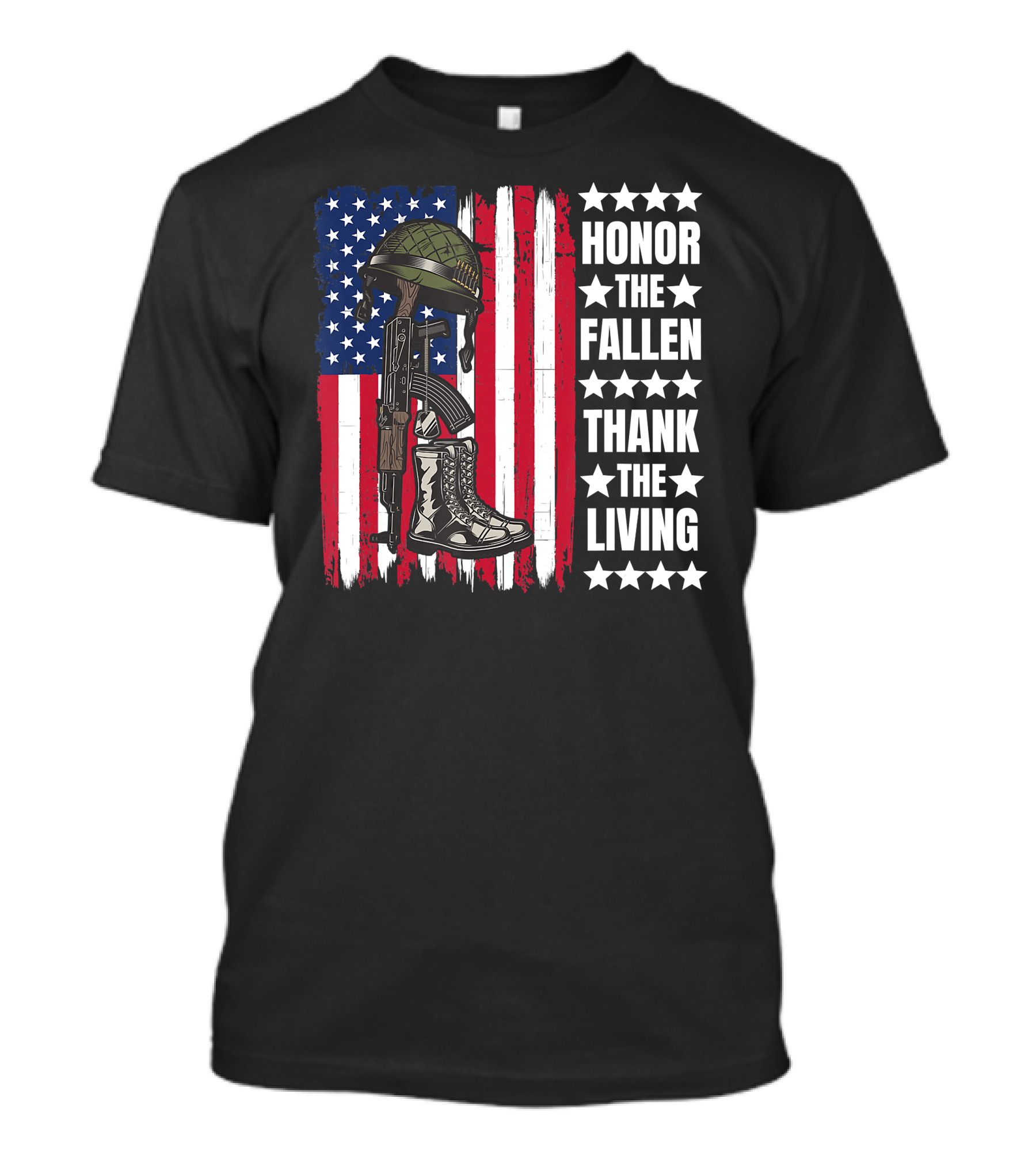 Honor The Fallen Thank The Living Memorial Day Tribute American Flag Boots Helmet Rifle T-Shirt