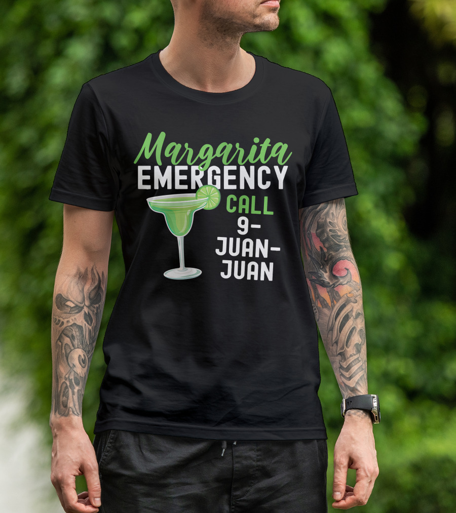 Margarita Emergency Call 9 Juan Juan Fiesta Lime Green Drink T-Shirt