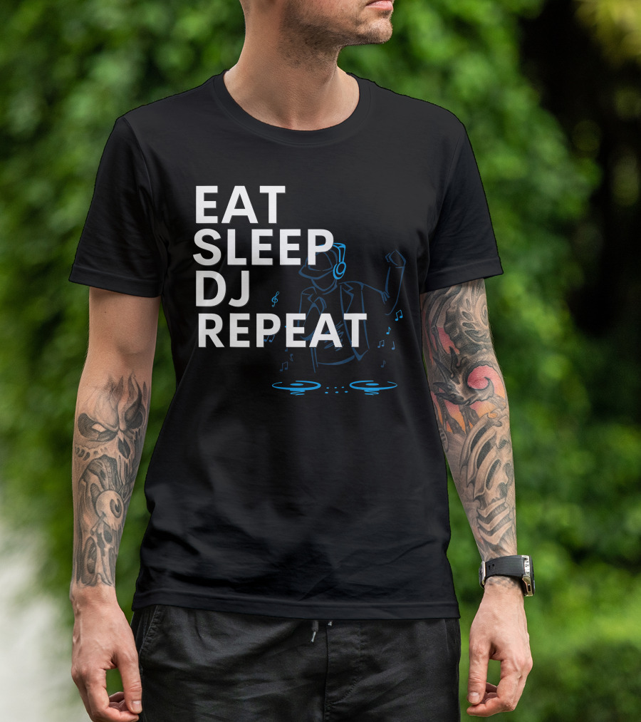Eat Sleep DJ Repeat Disc Jockey DJ With Headphones And Turntables T-Shirt