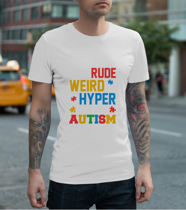 Rude Weird Hyper Autism Puzzle Pieces T-Shirt