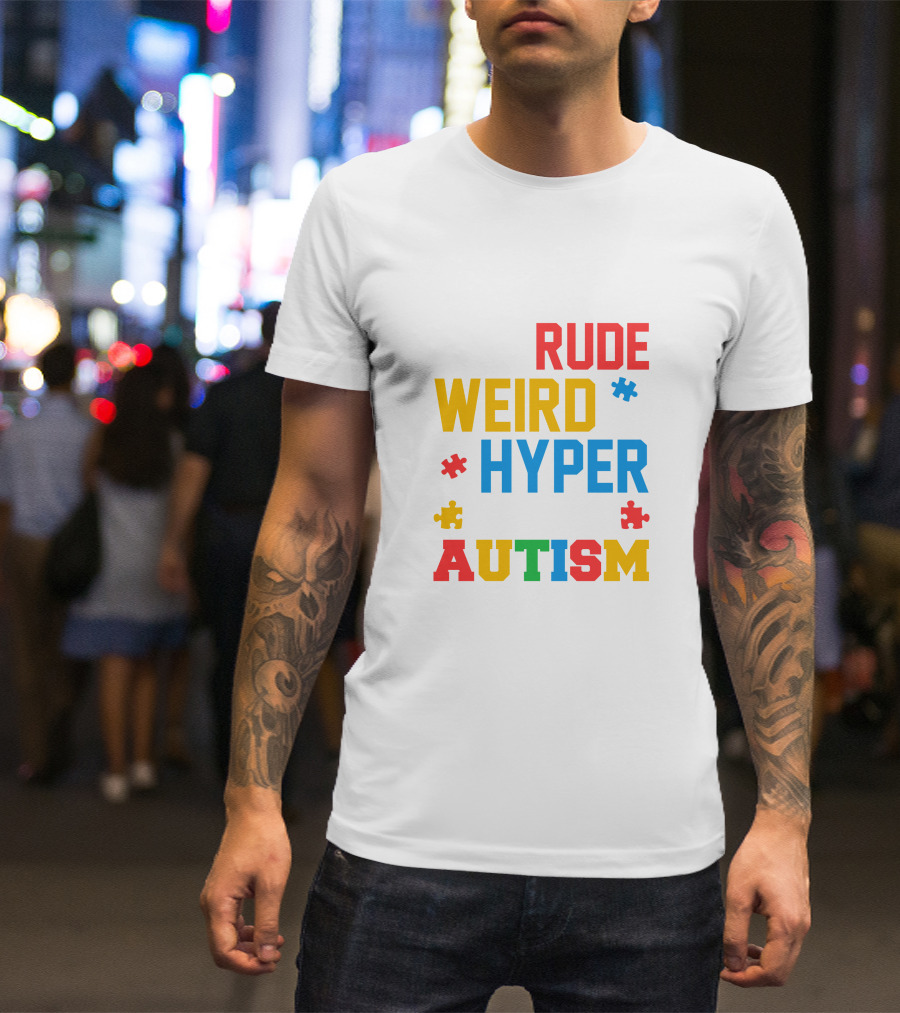 Rude Weird Hyper Autism Puzzle Pieces T-Shirt