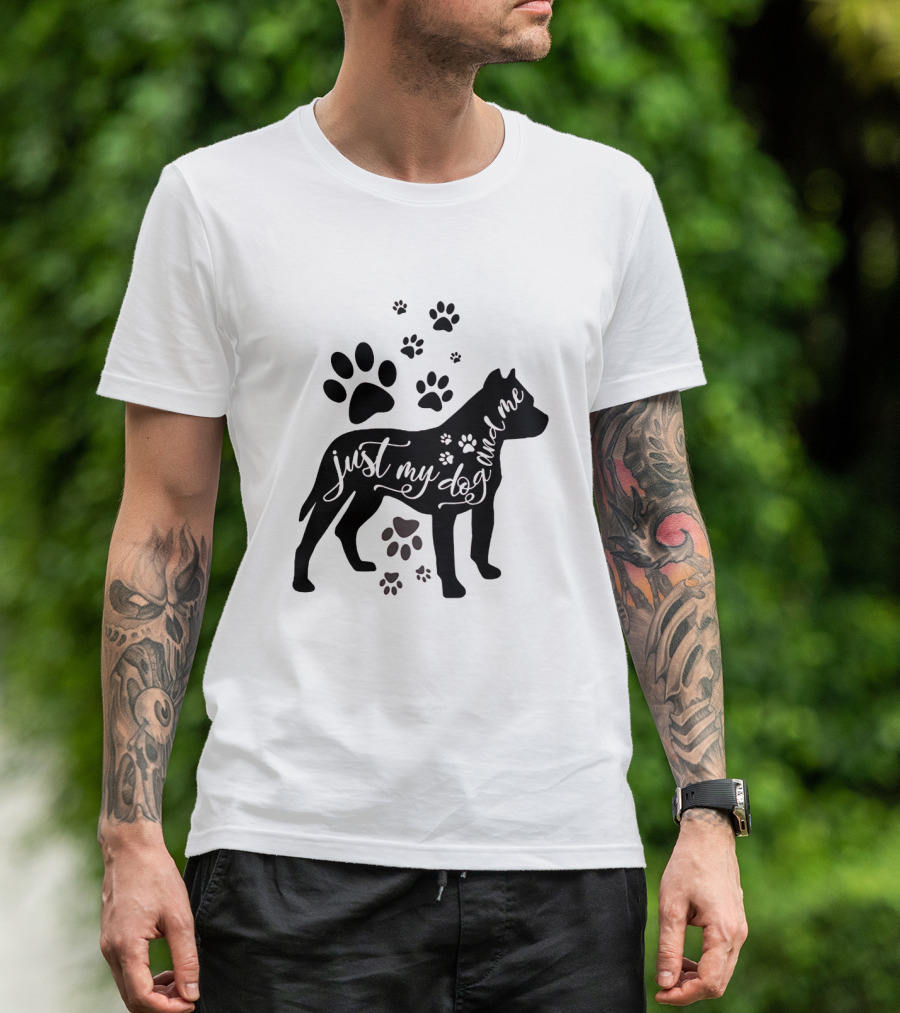 Just My Dog And Me With Paw Prints And Dog T-Shirt