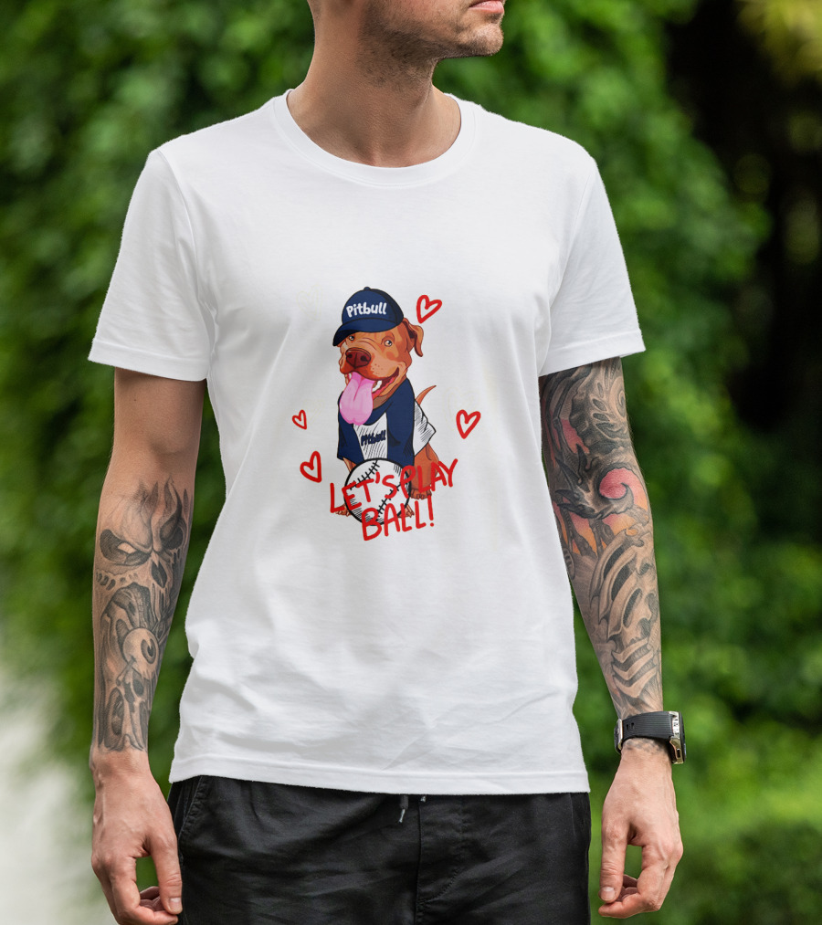 Pitbull Let's Play Ball Dog With Hearts T-Shirt