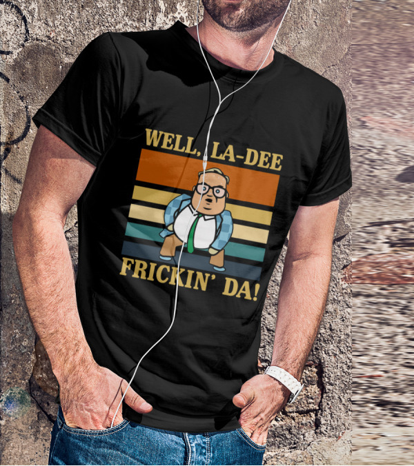 Matt Foley Well La Dee Frickin' Da Vintage Style Retro Stripes Visual Reference T-Shirt