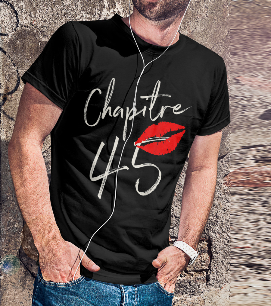 Chapitre 45 1976 Happy Birthday Red Lips T-Shirt
