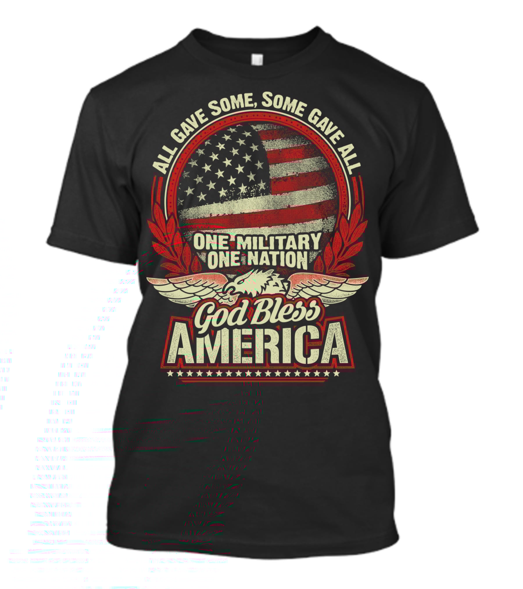 All Gave Some Some Gave All One Military One Nation God Bless America T-Shirt