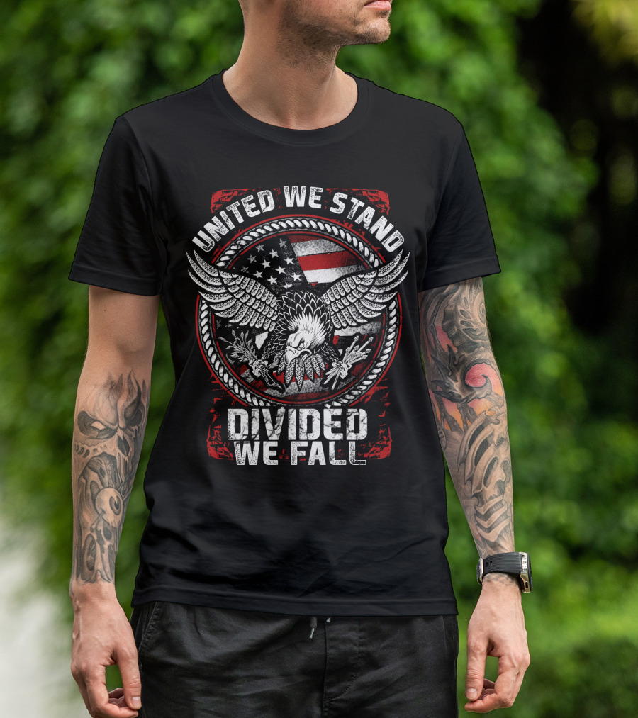 United We Stand Divided We Fall American Eagle Flag T-Shirt