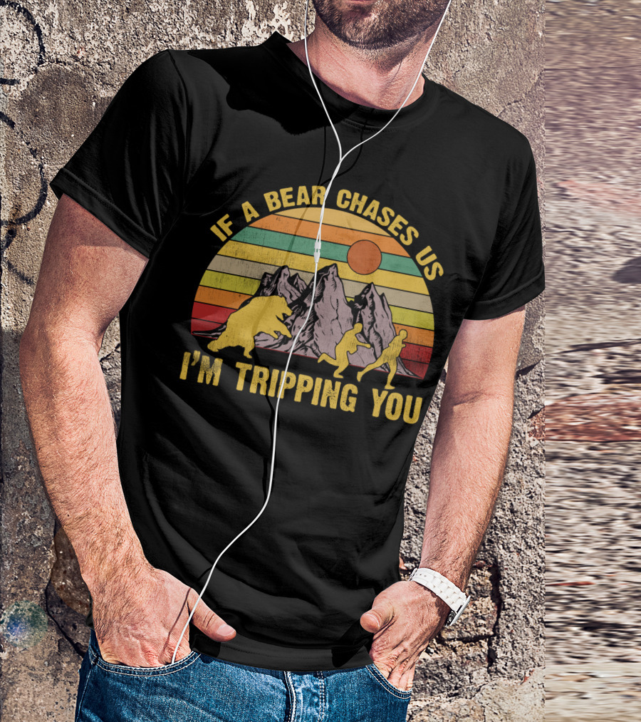 If A Bear Chases Us I'm Tripping You Funny Vintage Sunset Mountains T-Shirt