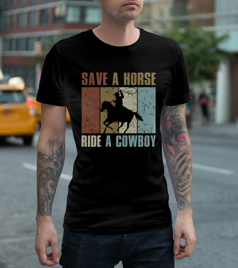 Save A Horse Ride A Cowboy Funny Vintage Horse Lovers Silhouette Retro Colors T-Shirt