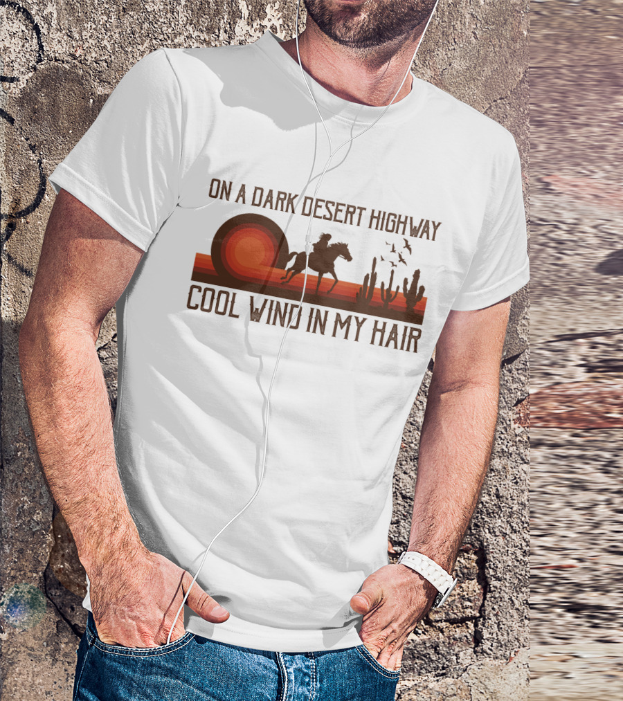 Dark Desert Highway Horse Rider Silhouette Sunset Cool Wind In My Hair T-Shirt
