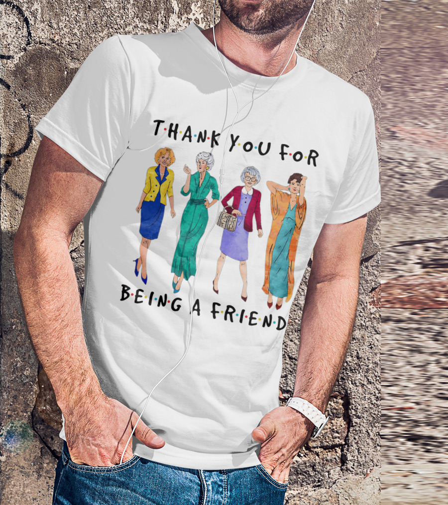 The Golden Girls Thank You For Being A Friend Funny Cartoon Style Reunion T-Shirt