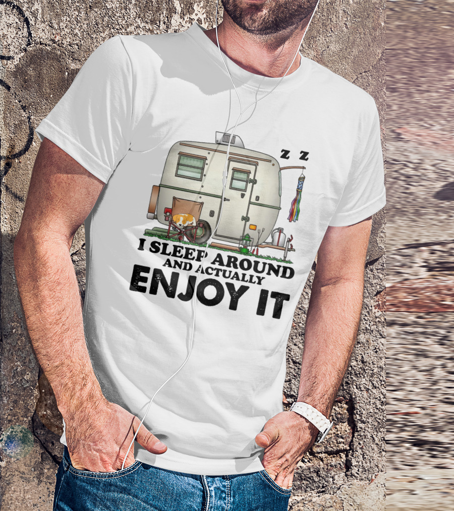 I Sleep Around And Actually Enjoy It Funny Camping Relaxing Camper Scene T-Shirt