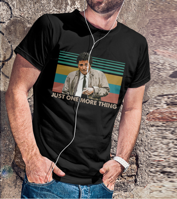 Columbo Just One More Thing Retro Fan Favorite Vintage Movie T-Shirt