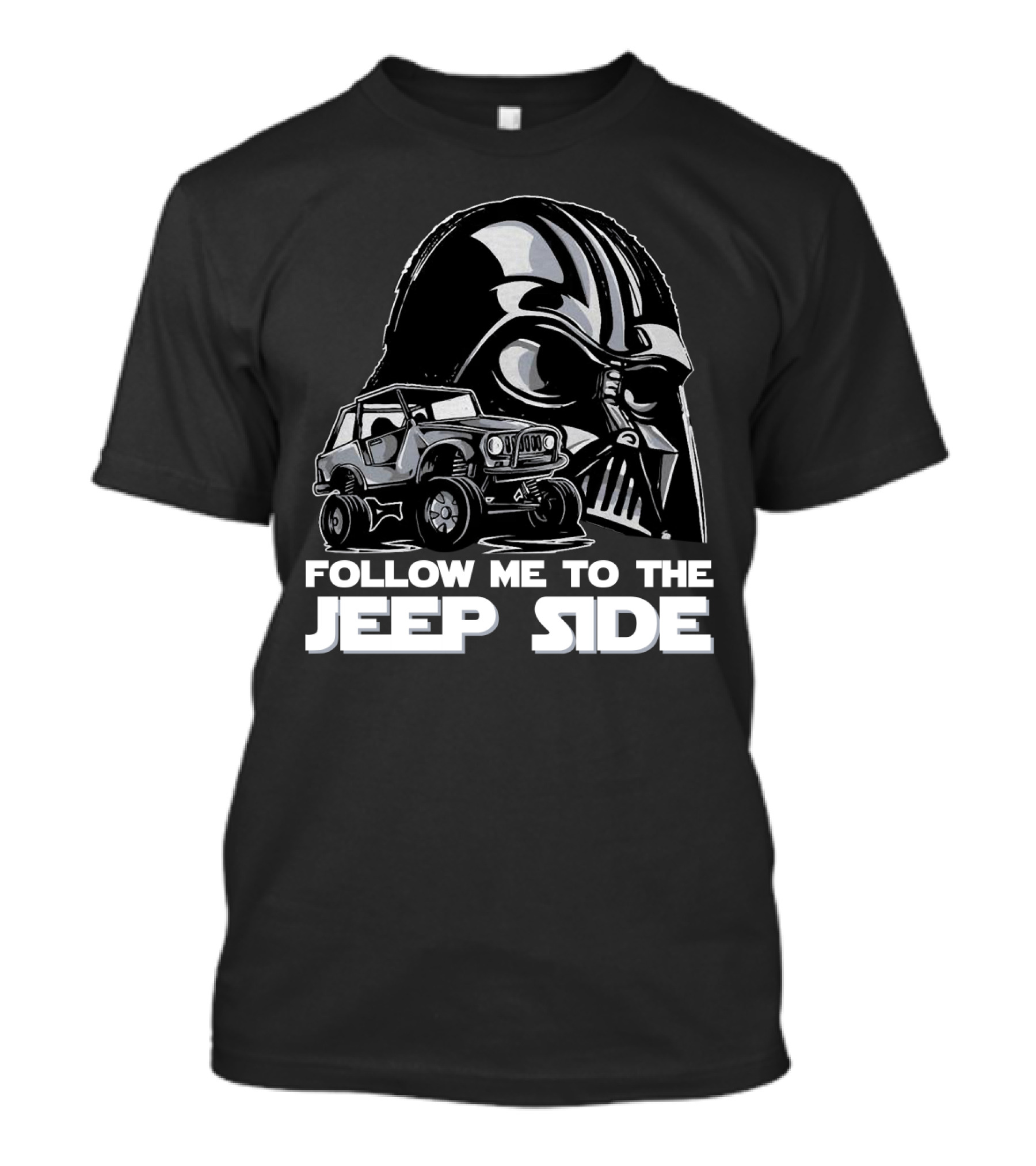 Follow Me To The Jeep Side Funny Darth Vader Off-Roading Adventure T-Shirt