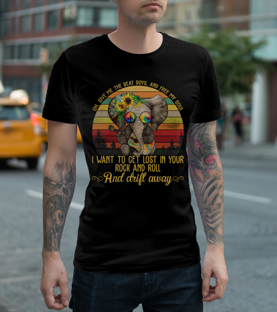 Oh Give Me The Beat Boys And Free My Soul I Want To Get Lost In Your Rock And Roll And Drift Away Retro Elephant With Guitar And Flowers T-Shirt