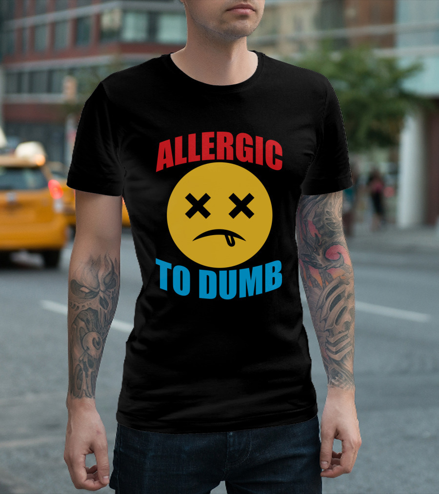 Allergic To Dumb Funny Sarcasm Tattooed Girls With Yellow Emoticon Face And Crossed Eyes T-Shirt