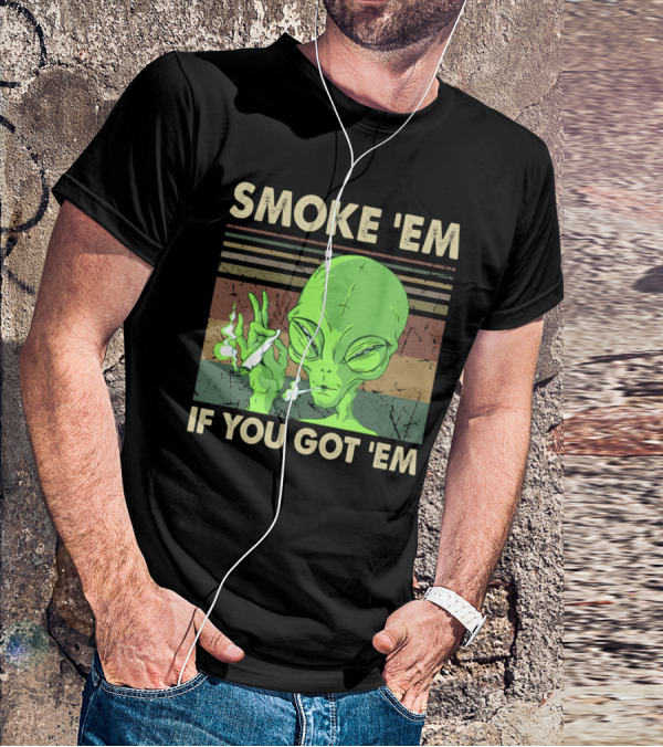 Smoke 'Em If You Got 'Em Green Alien Smoking With Retro Stripes T-Shirt
