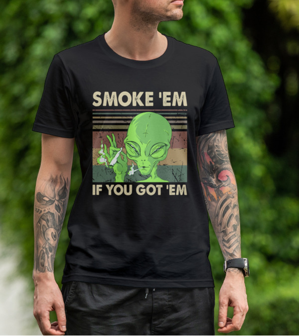 Smoke 'Em If You Got 'Em Green Alien Smoking With Retro Stripes T-Shirt