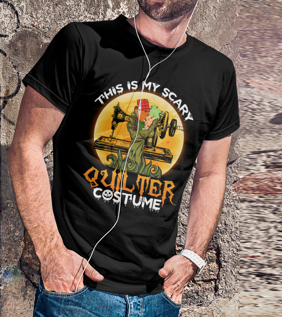 Spooky Sewing Machine Zombie Hand This Is My Scary Quilter Costume Funny Quilting T-Shirt