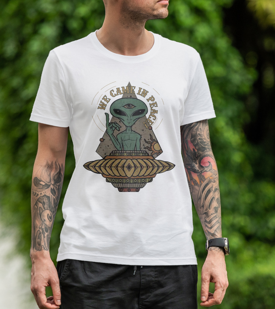 We Came In Peace Alien UFO With Third Eye And Cosmic Symbols T-Shirt