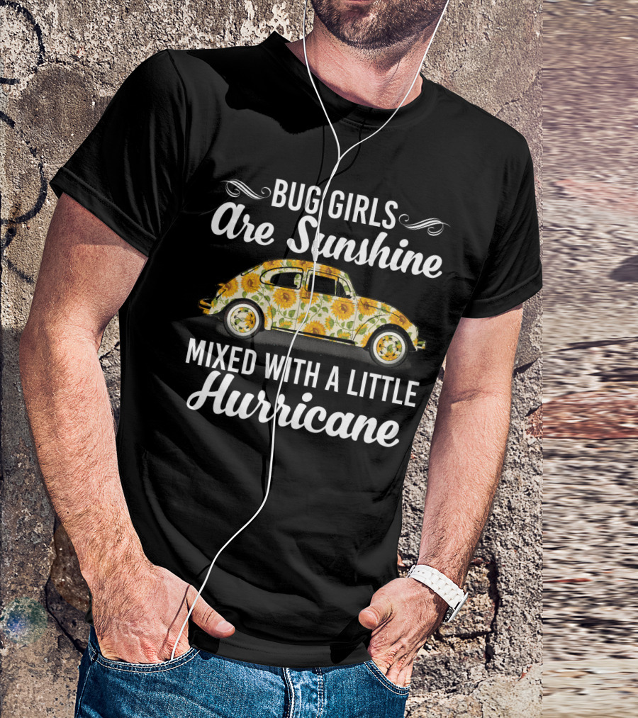 Floral Sunflower Bug Girls Are Sunshine And Hurricane With Vintage Car T-Shirt